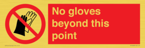 No gloves beyond this point